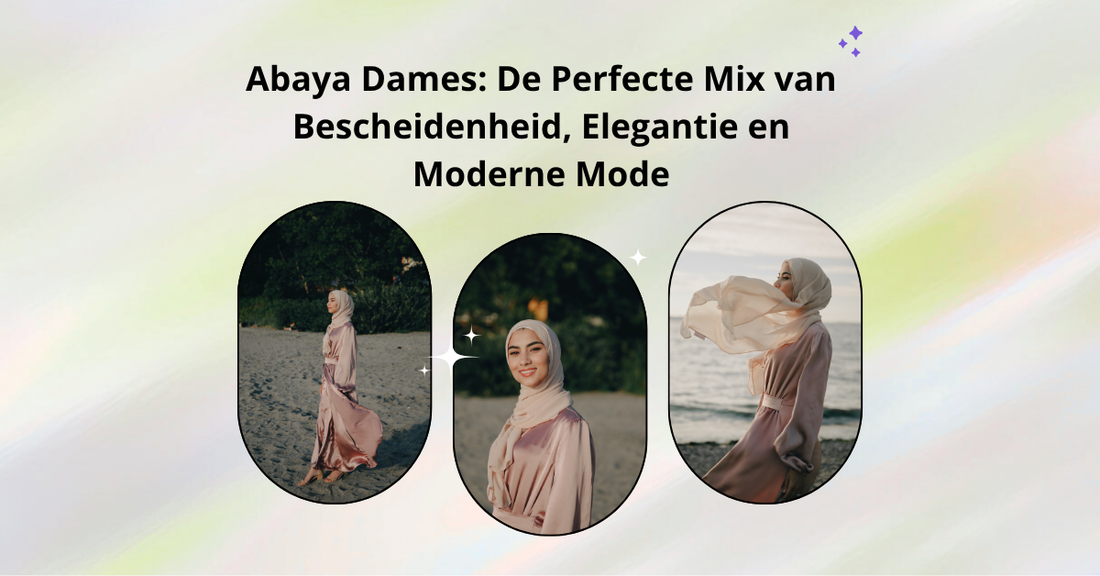 Abaya Dames: De Perfecte Mix van Bescheidenheid, Elegantie en Moderne Mode